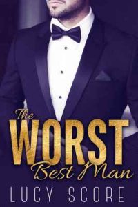 The Worst Best Man – Lucy Score [ePub & Kindle] [English]