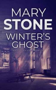 Winter’s Ghost (Winter Black Series Book 5) – Mary Stone [ePub & Kindle] [English]