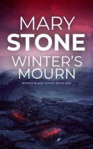 Winter’s Mourn (Winter Black Series Book 1) – Mary Stone [ePub & Kindle] [English]