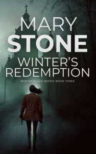 Winter’s Redemption (Winter Black Series Book 3) – Mary Stone [ePub & Kindle] [English]