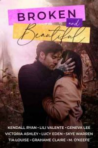 Broken and Beautiful: NINE Book Boxed Set Edición – Kendall Ryan, Victoria Ashley, Lili Valente, Geneva Lee [ePub & Kindle] [English]