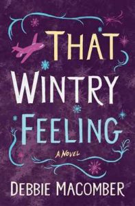 That Wintry Feeling: A Novel (Debbie Macomber Classics) – Debbie Macomber [ePub & Kindle] [English]