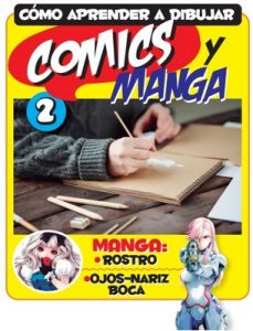 Curso como aprender a dibujar comics y manga (Fascículo 2) – Media Contenidos [PDF]