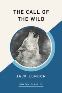 The Call of the Wild – Jack London [ePub & Kindle] [English]