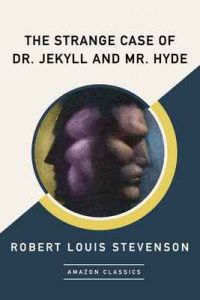The Strange Case of Dr. Jekyll and Mr. Hyde – Robert Louis Stevenson [ePub & Kindle] [English]