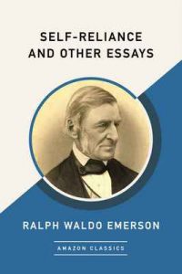 Self-Reliance and Other Essays – Ralph Waldo Emerson [ePub & Kindle] [English]