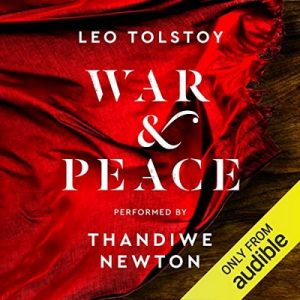 War and Peace – Leo Tolstoy, Louise Maude, Aylmer Maude [Narrado por Thandiwe Newton] [Audiolibro] [English]