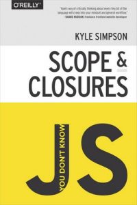 You Don’t Know JS: Scope & Closures – Kyle Simpson [ePub & Kindle] [English]