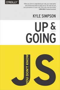 You Don’t Know JS: Up & Going – Kyle Simpson [ePub & Kindle] [English]