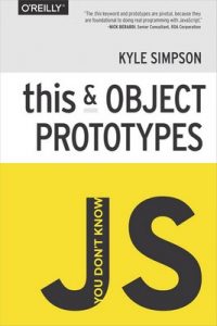 You Don’t Know JS: this & Object Prototypes – Kyle Simpson [ePub & Kindle] [English]