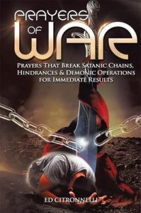Prayers of War: Prayers That Break Satanic Chains, Hindrances & Demonic Operations – Ed Citronnelli [ePub & Kindle] [English]