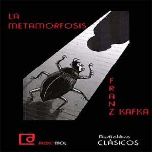 La metamorfosis – Franz Kafka [Narrado por Macu Gómez] [Audiolibro]