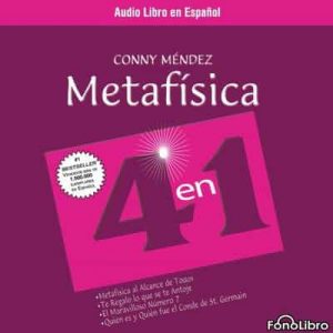 Metafisica 4 en 1: Volumen 1 – Conny Mendez [Narrado por Isabel Varas] [Audiolibro]