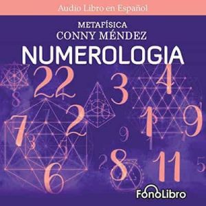 Numerologia – Conny Méndez [Narrado por Isabel Varas] [Audiolibro]