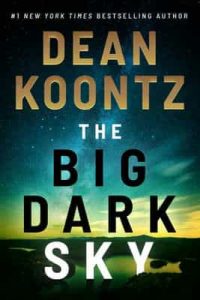 The Big Dark Sky – Dean Koontz [ePub & Kindle] [English]