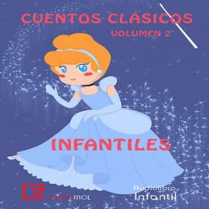 Cuentos infantiles, Volumen 2 – Editorial Libervox SL [Narrado por Menchu González] [Audiolibro]