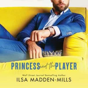 Princess and the Player (Strangers in Love) – Ilsa Madden-Mills [Narrado por Lee Samuels, Stella Bloom] [Audiolibro] [English]
