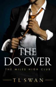 The Do-Over (The Miles High Club Book 4) – T L Swan [ePub & Kindle] [English]