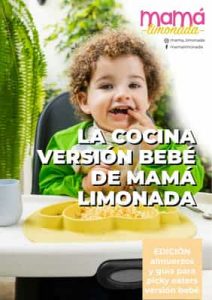 La Cocina Versión Bebé de Mamá Limonada (Almuerzos y Guía para Picky Eaters) – Mamá Limonada [PDF]