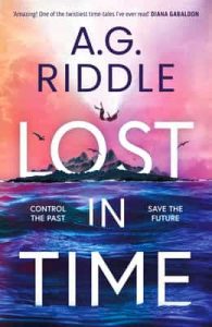 Lost in Time – A.G. Riddle [ePub & Kindle] [English]