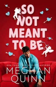 So Not Meant To Be – Meghan Quinn [ePub & Kindle] [English]