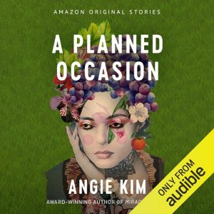 A Planned Occasion: Good Intentions Collection – Angie Kim [Narrado por Ren Hanami] [English]
