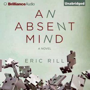 An Absent Mind – Eric Rill [Narrado por Sandra Burr, Mel Foster] [English]
