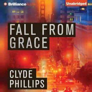 Fall From Grace: Detective Jane Candiotti – Clyde Phillips [Narrado por Angela Dawe] [English]