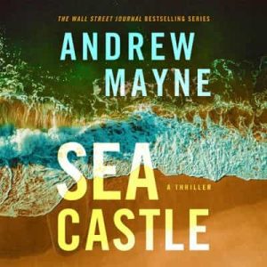 Sea Castle: A Thriller (Underwater Investigation Unit, Book 4) – Andrew Mayne [Narrado por Susannah Jones] [English]