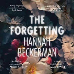 The Forgetting – Hannah Beckerman [Narrado por Kristin Atherton] [English]