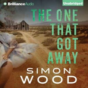 The One That Got Away – Simon Wood [Narrado por Emily Durante] [English]