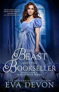 The Beast and The Bookseller (Once Upon a Wallflower Book 1) – Eva Devon [ePub & Kindle] [English]