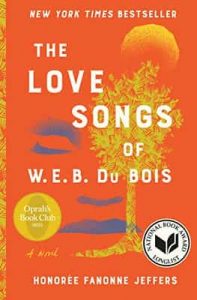 The Love Songs of W.E.B. Du Bois: An Oprah’s Book Club Pick – Honoree Fanonne Jeffers [ePub & Kindle] [English]