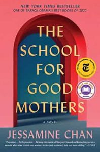 The School for Good Mothers: A Novel – Jessamine Chan [ePub & Kindle] [English]