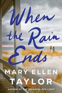 When the Rain Ends – Mary Ellen Taylor [ePub & Kindle] [English]