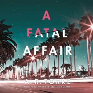A Fatal Affair – A. R. Torre [Narrado por Nancy Peterson] [English]