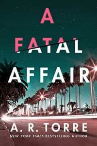 A Fatal Affair – A. R. Torre [ePub & Kindle] [English]