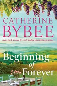 Beginning of Forever (The D’Angelos Book 3) – Catherine Bybee [ePub & Kindle] [English]