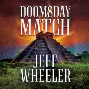 Doomsday Match: The Dresden Codex, Book 1 – Jeff Wheeler [Narrado por Kate Rudd] [English]