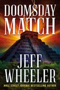 Doomsday Match (The Dresden Codex Book 1) – Jeff Wheeler [ePub & Kindle] [English]