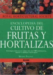 Enciclopedia del Cultivo de Frutas y Hortalizas – Michael Pollock [PDF]