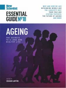 New Scientist Essential Guide – No. 18 Ageing, 2023 [PDF]