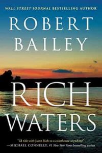Rich Waters (Jason Rich Book 2) – Robert Bailey [ePub & Kindle] [English]