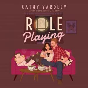 Role Playing – Cathy Yardley [Narrado por Chris Brinkley, Elyse Dinh] [English]