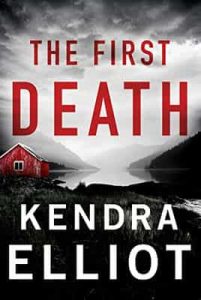 The First Death (Columbia River Book 4) – Kendra Elliot [ePub & Kindle] [English]