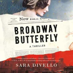 Broadway Butterfly: A Thriller – Sara DiVello [Narrado por Jordan Cobb]