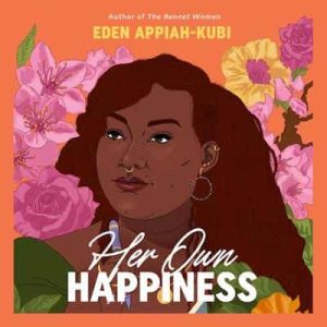 Her Own Happiness – Eden Appiah-Kubi [Narrado por Tamika Katon-Donegal]