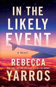 In the Likely Event – Rebecca Yarros [ePub & Kindle] [English]