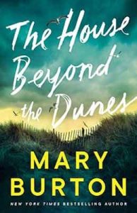 The House Beyond the Dunes – Mary Burton [ePub & Kindle]