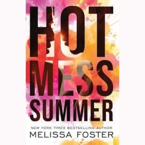 Hot Mess Summer – Melissa Foster [Narrado por Ava Erickson, Aaron Shedlock]